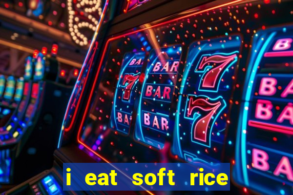 i eat soft rice in another world pt br cap 1